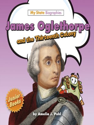 cover image of James Oglethorpe and the Thirteenth Colony